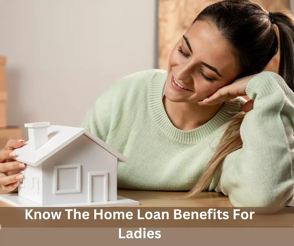 What Are The Home Loan Benefits For Ladies